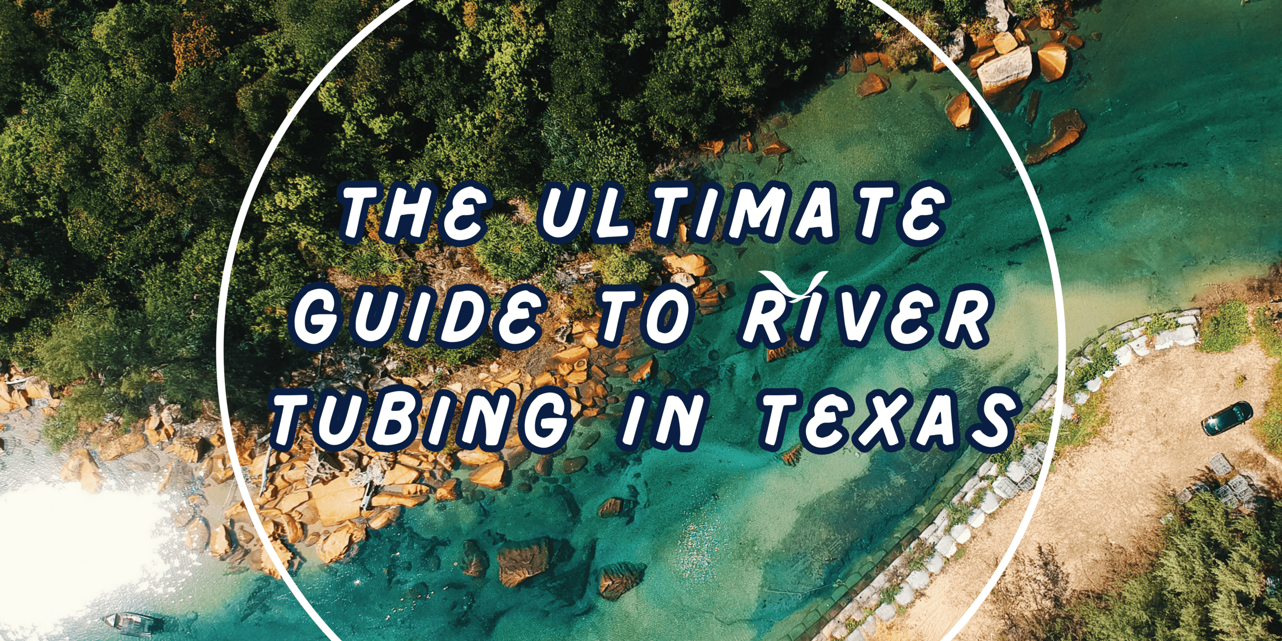 Guide To River Tubing In Austin Guide To River Tubing In Austin